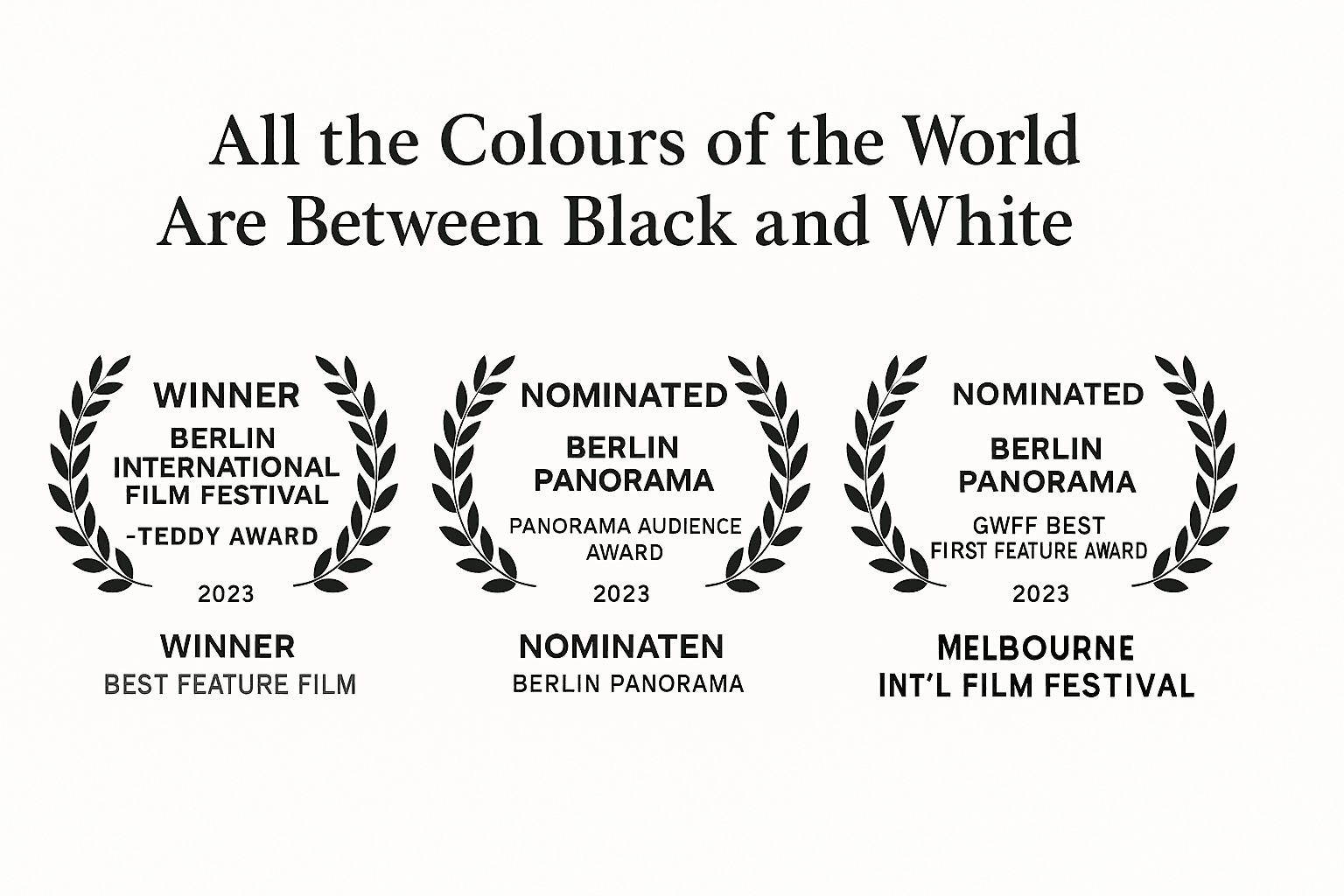 Accolades for All the Colours of the World Are Between Black and White